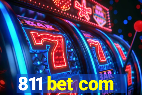 811 bet com